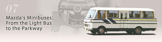 Mazda's Minibuses: From the Light Bus to the Parkway